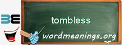 WordMeaning blackboard for tombless
